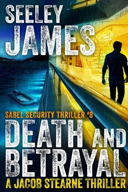 Death and Betrayal: A Jacob Stearne Thriller - Paperback