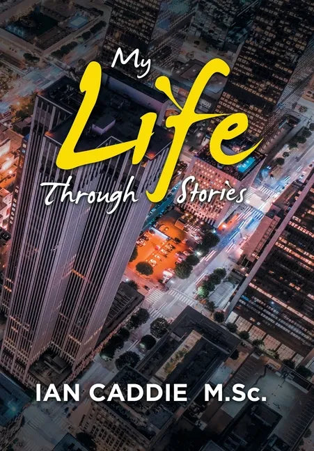 My Life Through Stories - Hardcover