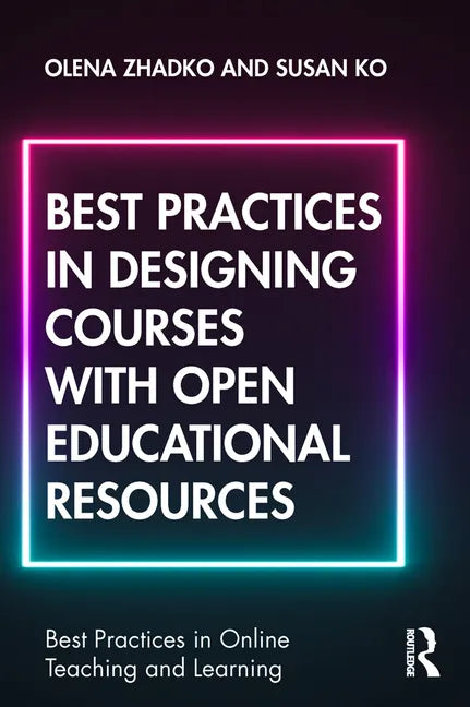 Best Practices in Designing Courses with Open Educational Resources - Paperback