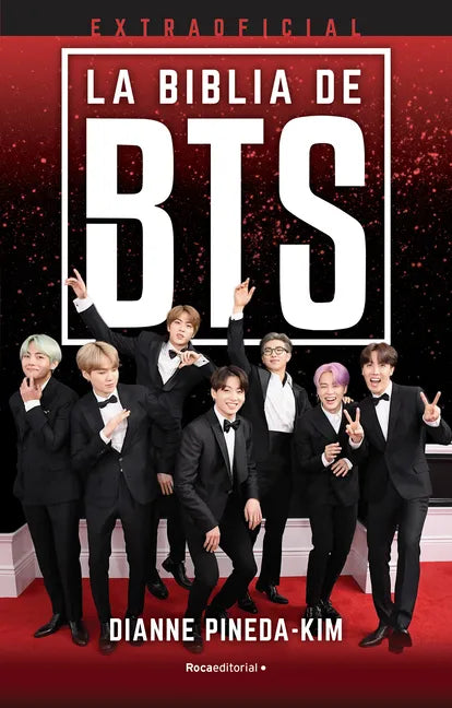 La Biblia de Bts Extraoficial/ The Unofficial Bts Bible - Paperback