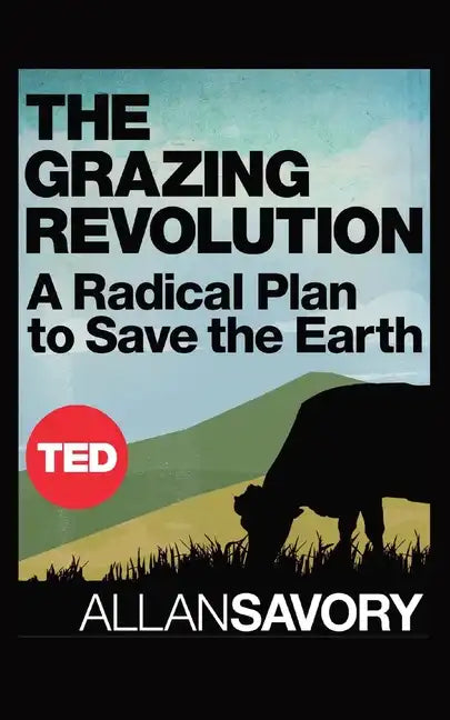 The Grazing Revolution - Paperback