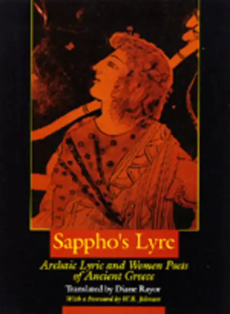 Sappho's Lyre: Archaic Lyric and Women Poets of Ancient Greece - Paperback