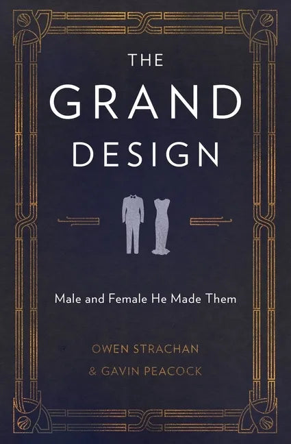 The Grand Design: Male and Female He Made Them - Paperback