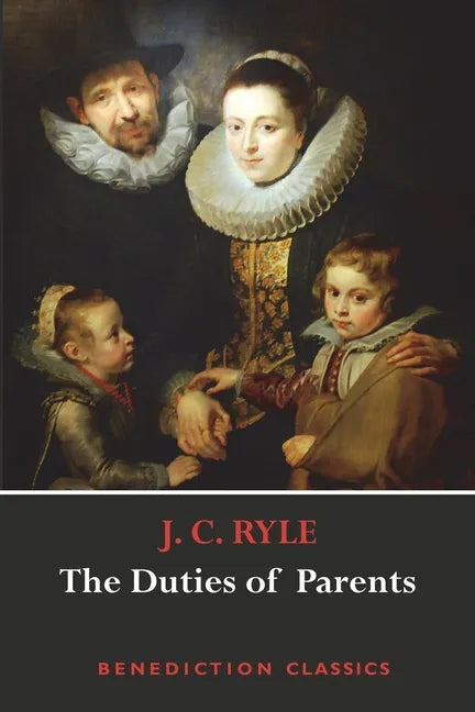 The Duties of Parents - Paperback