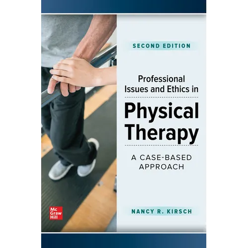 Professional Issues and Ethics in Physical Therapy: A Case-Based Approach, Second Edition - Paperback