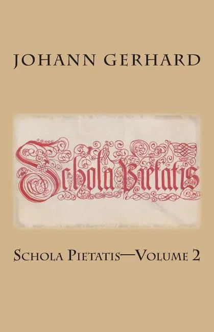 Schola Pietatis: Volume 2 - Paperback