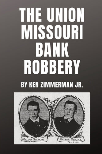 The Union Missouri Bank Robbery - Paperback