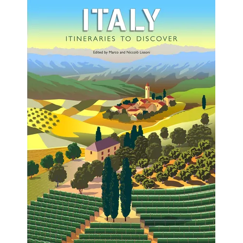 Italy: Itineraries to Discover - Hardcover