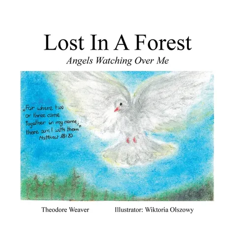 Lost In A Forest: Angels Watching Over Me - Hardcover