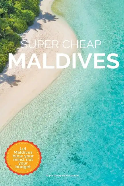 Super Cheap Maldives - Paperback