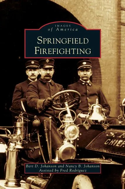 Springfield Firefighting - Hardcover
