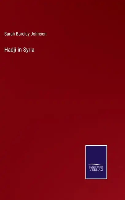 Hadji in Syria - Hardcover