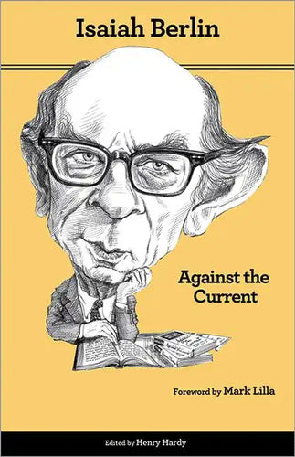 Against the Current: Essays in the History of Ideas - Second Edition - Paperback