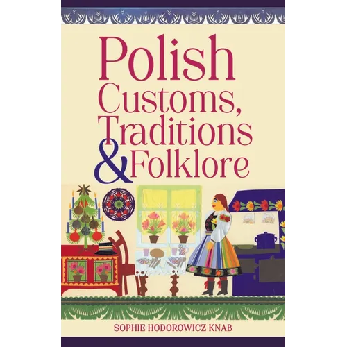 Polish Customs, Traditions & Folklore - Paperback