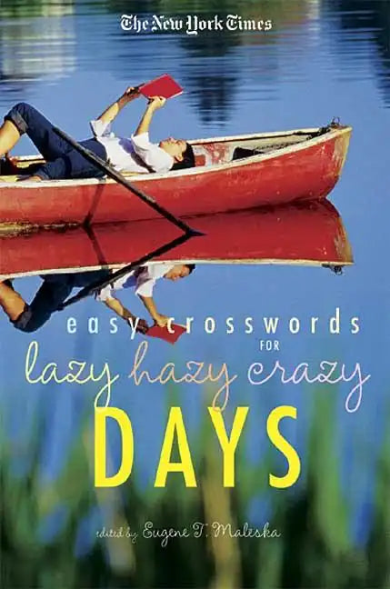 The New York Times Easy Crossword Puzzles for Lazy Hazy Crazy Days - Paperback