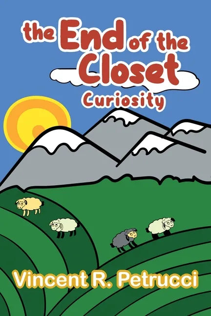 The End of the Closet: Curiosity - Paperback
