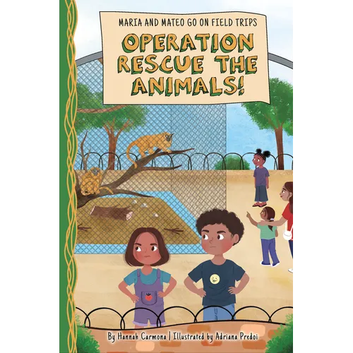 Operation Rescue the Animals! - Library Binding