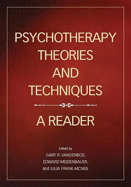 Psychotherapy Theories and Techniques: A Reader - Paperback