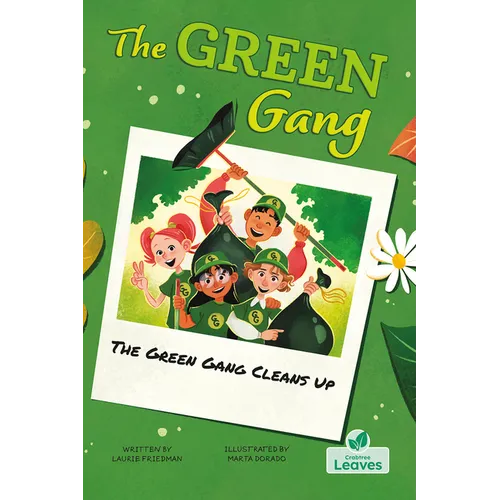 The Green Gang Cleans Up - Hardcover
