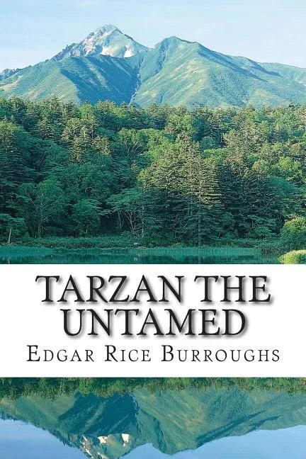 Tarzan the Untamed: (Edgar Rice Burroughs Classics Collection) - Paperback