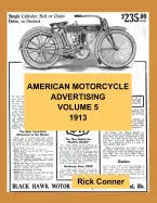 American Motorcycle Advertising Volume 5: 1913 - Paperback