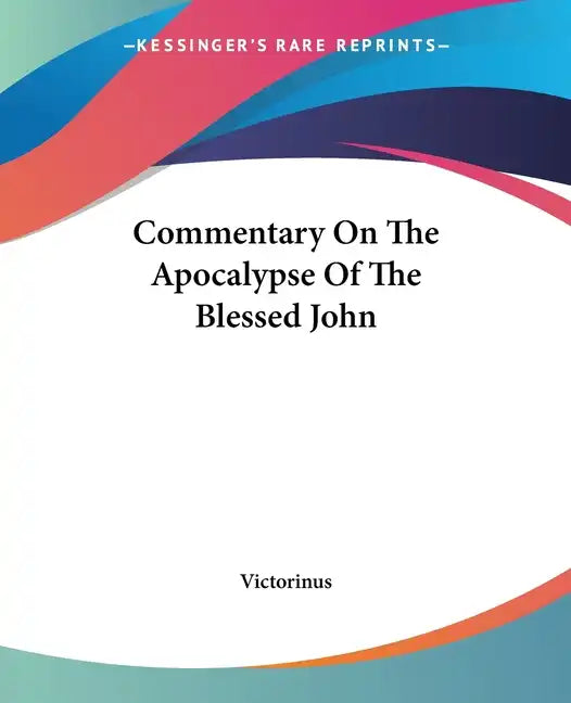 Commentary on the Apocalypse of the Blessed John - Paperback