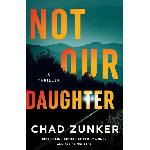 Not Our Daughter: A Thriller - Paperback