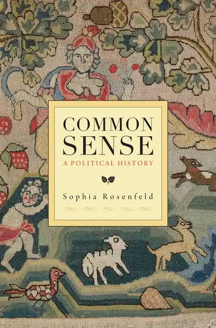 Common Sense: A Political History - Paperback
