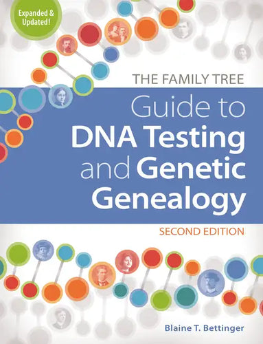 The Family Tree Guide to DNA Testing and Genetic Genealogy - Paperback