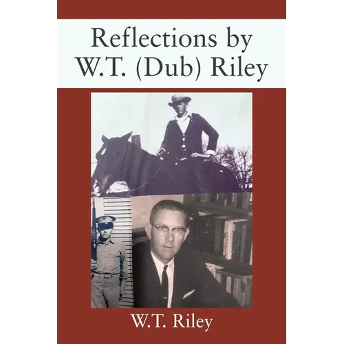 Reflections by W.T. (Dub) Riley - Paperback