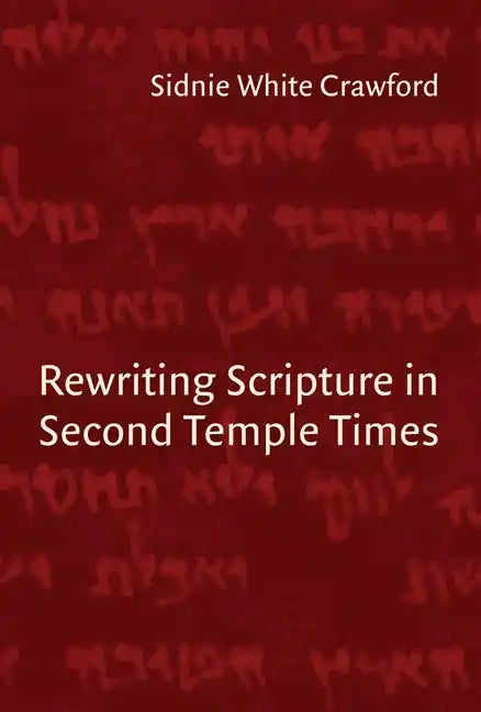 Rewriting Scripture in Second Temple Times - Paperback