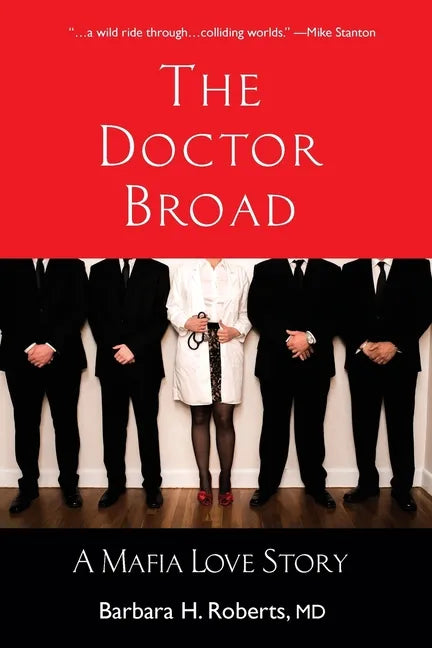 The Doctor Broad: A Mafia Love Story - Paperback
