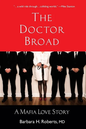 The Doctor Broad: A Mafia Love Story - Paperback