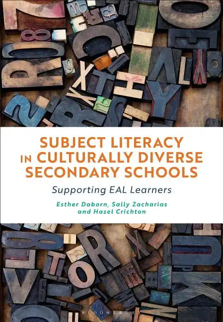 Subject Literacy in Culturally Diverse Secondary Schools: Supporting Eal Learners - Paperback