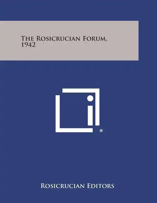 The Rosicrucian Forum, 1942 - Paperback