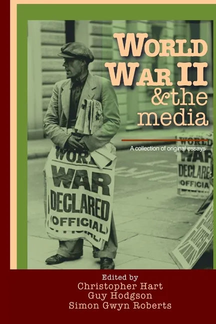 World War II & the media. A collection of original essays. - Paperback
