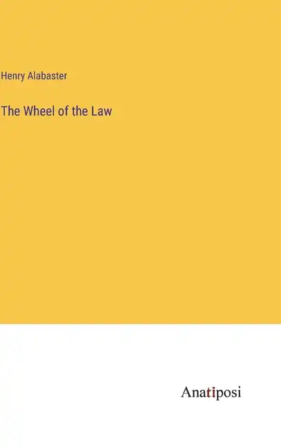 The Wheel of the Law - Hardcover