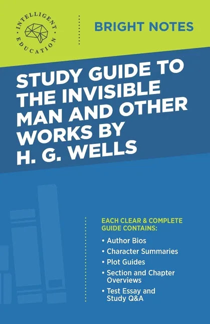 Study Guide to The Invisible Man and Other Works by H. G. Wells - Paperback