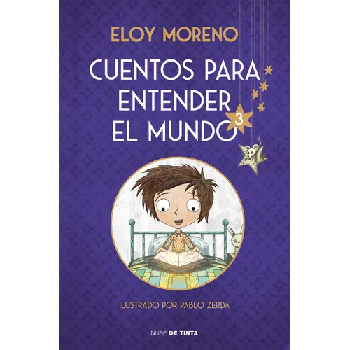 Cuentos Para Entender El Mundo 3 (Edición Ilustrada Con Contenido Extra) / Stories to Understand the World, 3 (Ill. Edition) - Hardcover