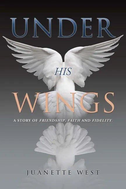 Under His Wings - Paperback