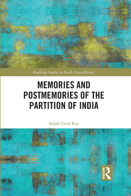 Memories and Postmemories of the Partition of India - Paperback