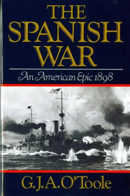 Spanish War: An American Epic 1898 - Paperback