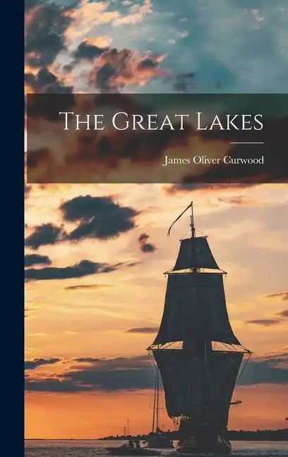The Great Lakes - Hardcover