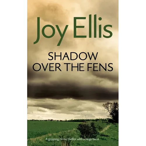 SHADOW OVER THE FENS a gripping crime thriller with a huge twist - Paperback