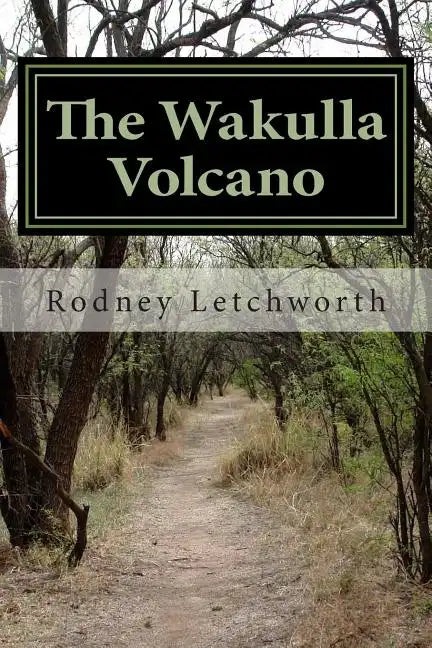 The Wakulla Volcano - Paperback