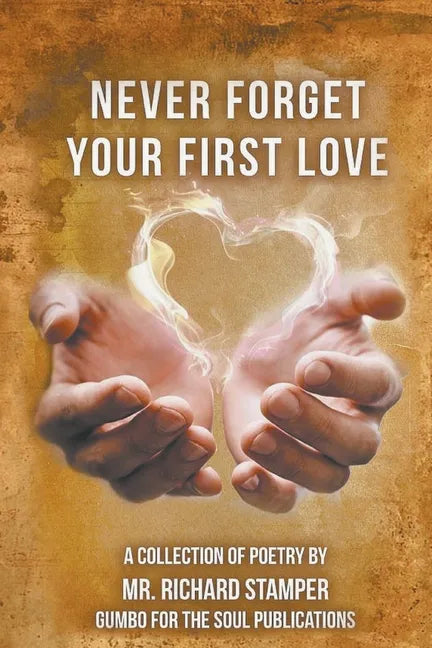 Never Forget Your First Love - Paperback