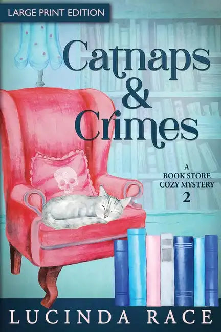 Catnaps & Crimes Large Print: A Paranormal Witch Cozy Mystery - Paperback