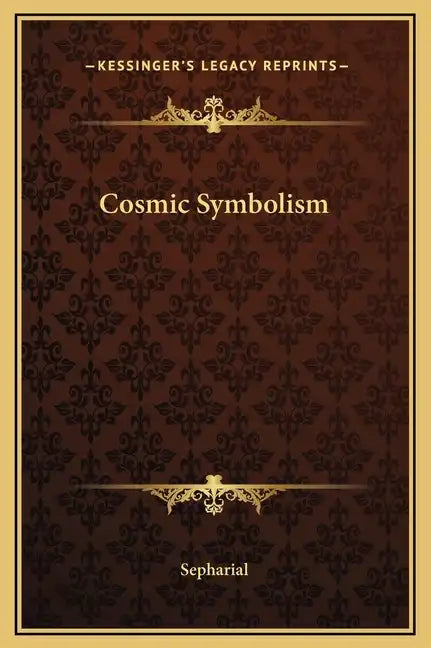 Cosmic Symbolism - Hardcover