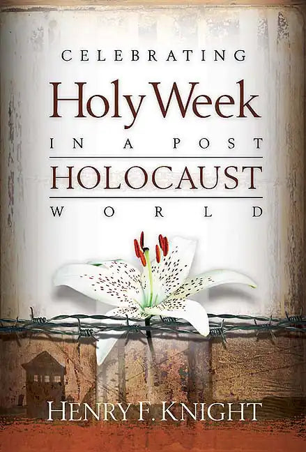 Celebrating Holy Week in a Post-Holocaust World - Paperback