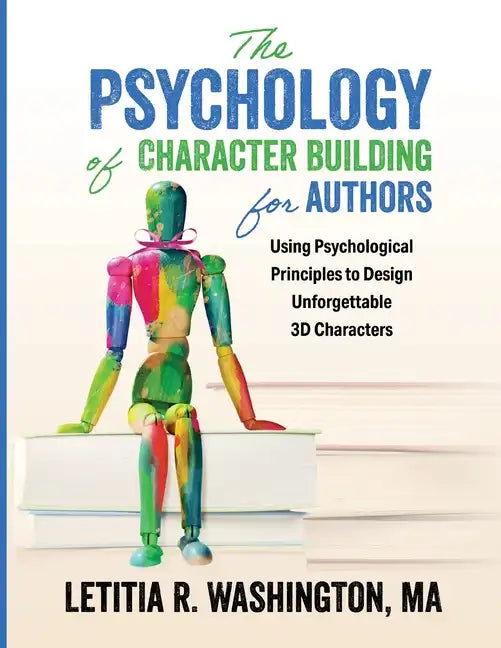 The Psychology of Character Building for Authors - Paperback